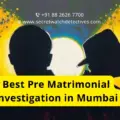 Pre-Matrimonial Investigation Mumbai | Mastermind Detective
