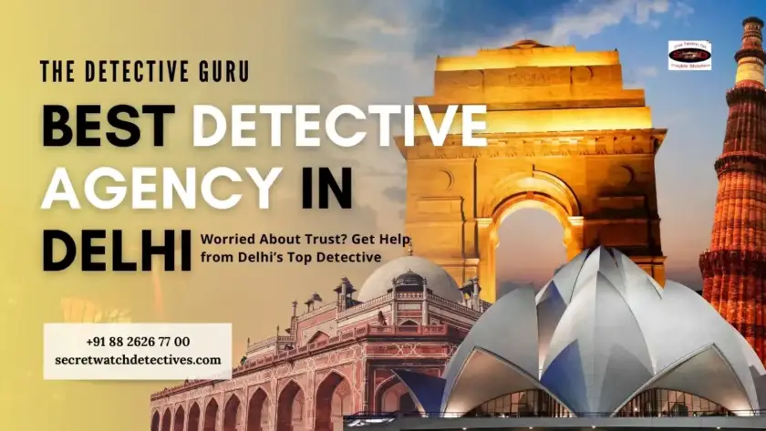 Best Detective Agency in Delhi