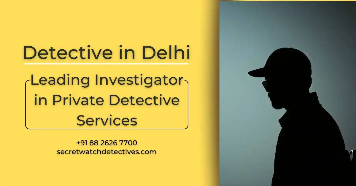 Detective in Delhi, Detective in India, Detectives in Delhi, Detectives in India, Best Detective in Delhi, Best Detective in India, Top Detective in Delhi, Top Detective in India, Best Detective Agency in Delhi, Best Detective Agency in India, Best Private Detective Agency in India, Top Private Detective in India, Corporate Investigation Agency in Delhi, Corporate Investigation Agency in India, Delhi Detective Agency, detective agencies in india, Divorce Detective Agency in Delhi, Divorce Detective Agency in India, Divorce Detectives in Delhi, Divorce Detectives in India, Famous Detective Agency in Delhi, Famous Private Detective Agency in India, Love Affair Detective Agency in Delhi, Love Affair Detective in Delhi, Missing People Detective in Delhi, Missing People Detective Agency in Delhi, Personal Investigation Agency in Delhi, Personal Investigation Agency in India, Best Personal Investigation Agency in India, Personal Investigator in India, Personal Investigators in Delhi, Best Surveillance agency in Delhi, Surveillance agency in Delhi, Top Surveillance agency in Delhi, Who is the Surveillance agency in Delhi,