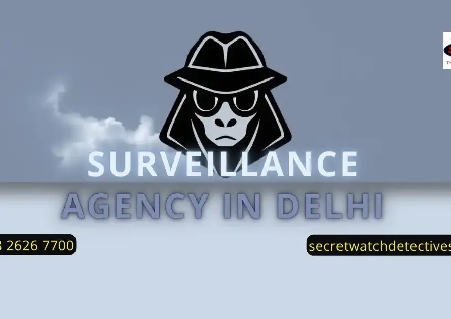 Surveillance agency in Delhi