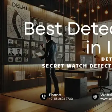 Best Detectives Agency in Delhi
