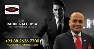 Top Delhi Private Detective Agencies | Trusted Investigators