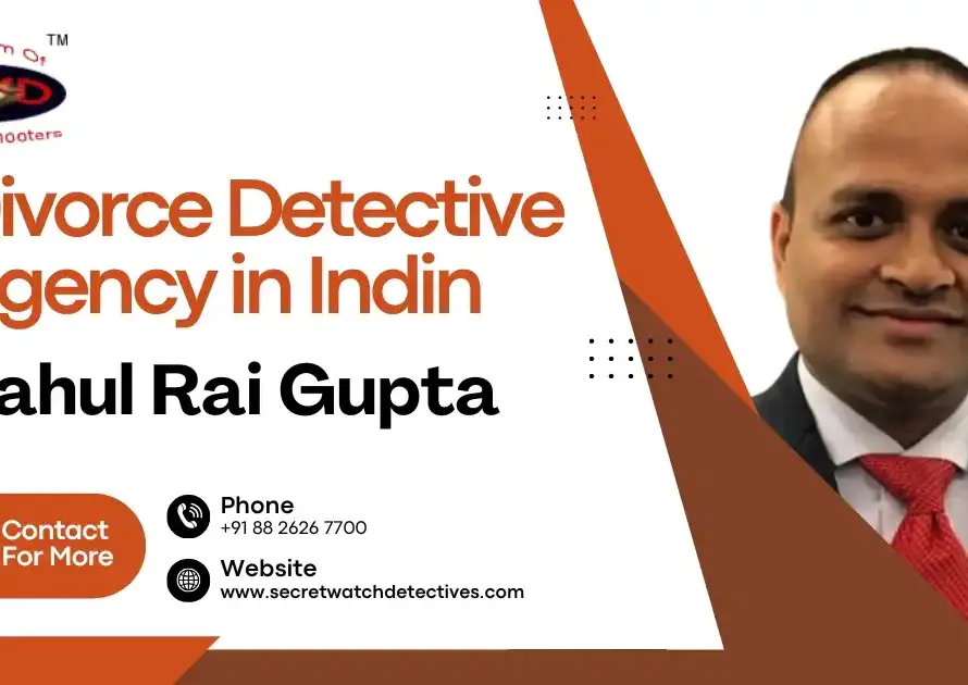 Divorce Detective Agency in India