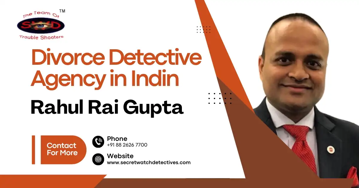 Divorce Detective Agency in India