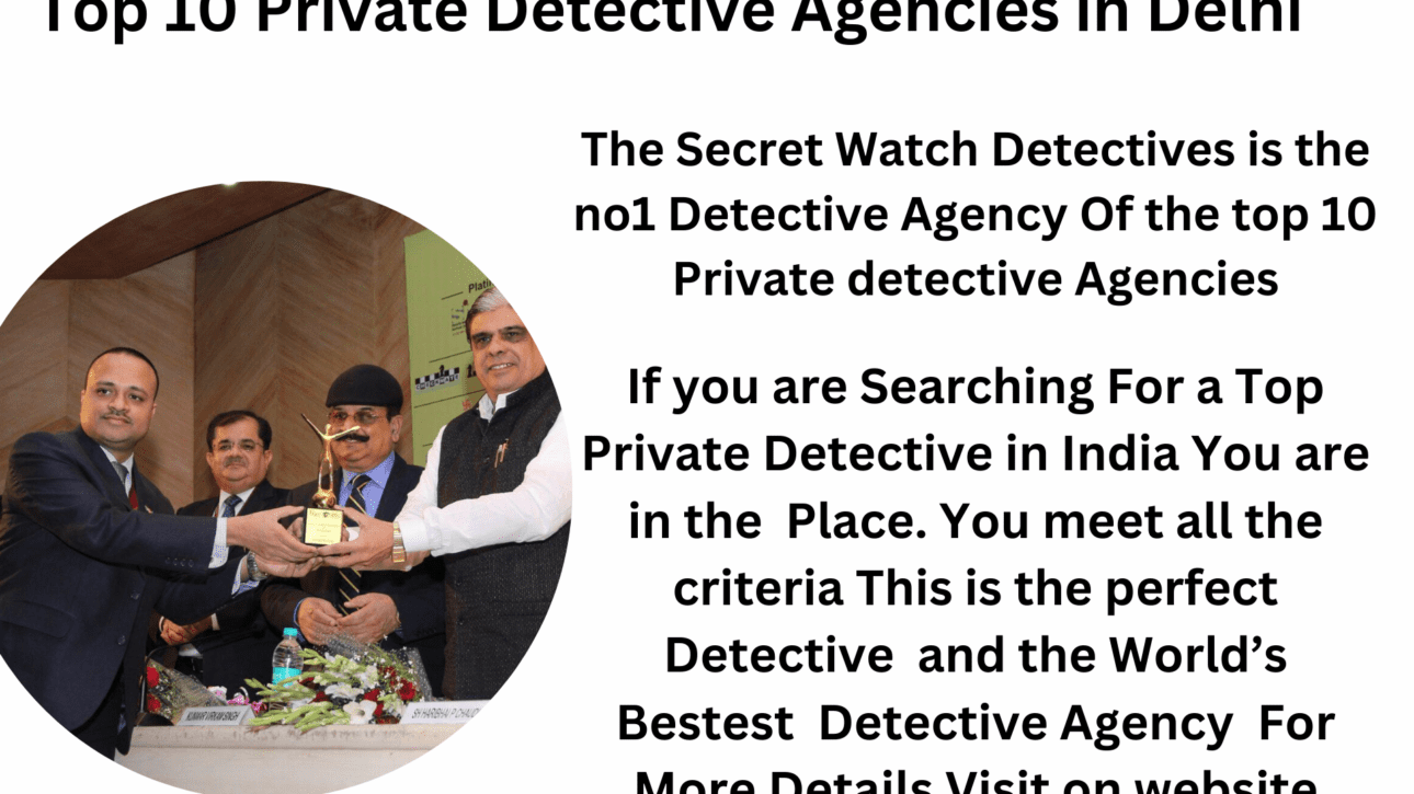 Top 10 Private Detective Agencies in Delhi