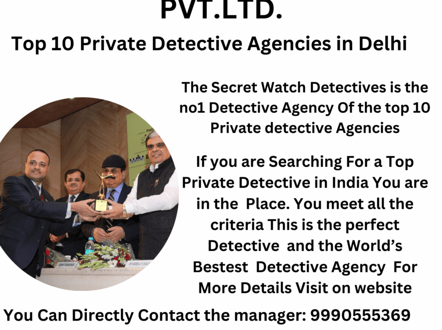 Top 10 Private Detective Agencies in Delhi