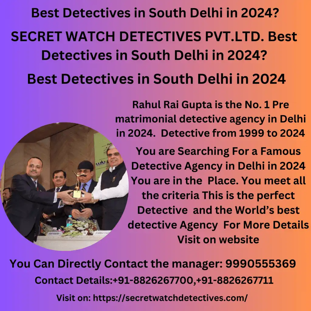 Best Detective South Delhi in 2024