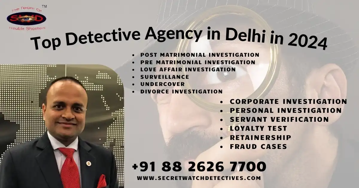 Top Detective Agency in Delhi in 2024