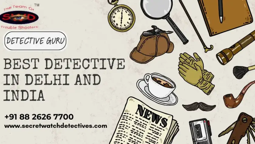 Best Detective in Delhi and India