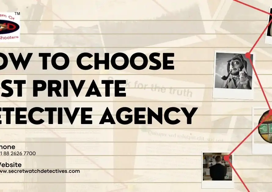 How to Choose Best Private Detective Agency