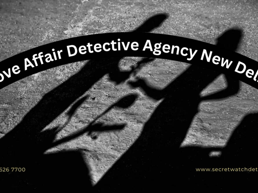 Love Affair Detective Agency New Delhi