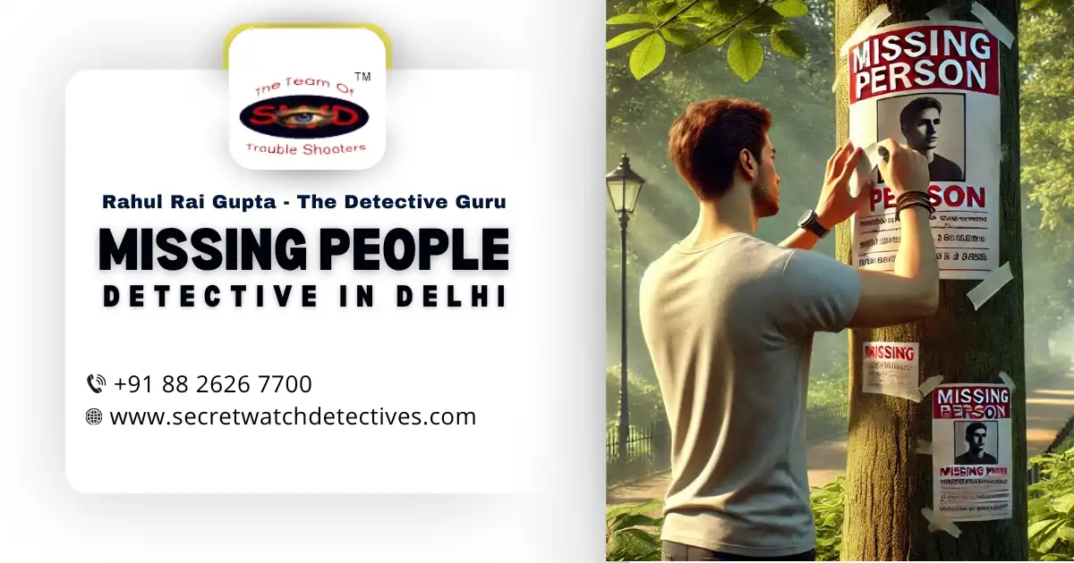 Missing People Detective in Delhi, Detective in Delhi, Detective in India, Detectives in Delhi, Detectives in India, Best Detective in Delhi, Best Detective in India, Top Detective in Delhi, Top Detective in India, Best Detective Agency in Delhi, Best Detective Agency in India, Best Private Detective Agency in India, Top Private Detective in India, Corporate Investigation Agency in Delhi, Corporate Investigation Agency in India, Delhi Detective Agency, detective agencies in india, Divorce Detective Agency in Delhi, Divorce Detective Agency in India, Divorce Detectives in Delhi, Divorce Detectives in India, Famous Detective Agency in Delhi, Famous Private Detective Agency in India, Love Affair Detective Agency in Delhi, Love Affair Detective in Delhi, Missing People Detective in Delhi, Missing People Detective Agency in Delhi, Personal Investigation Agency in Delhi, Personal Investigation Agency in India, Best Personal Investigation Agency in India, Personal Investigator in India, Personal Investigators in Delhi, Best Surveillance agency in Delhi, Surveillance agency in Delhi, Top Surveillance agency in Delhi, Who is the Surveillance agency in Delhi,