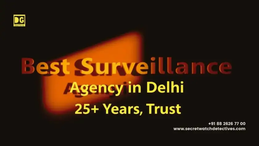 Best Surveillance Agency in Delh