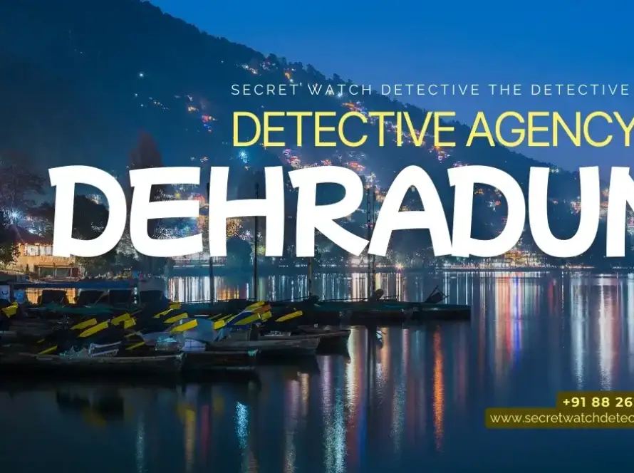 Detective Agency in Dehradun