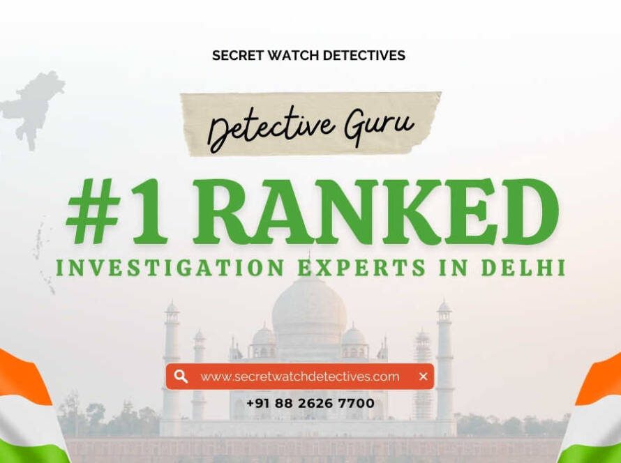 Top Investigation Experts in Delhi Solve Any Case