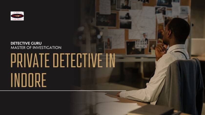 Private Detective in Indore