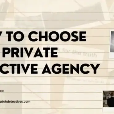 How to Choose Private Detective Agency