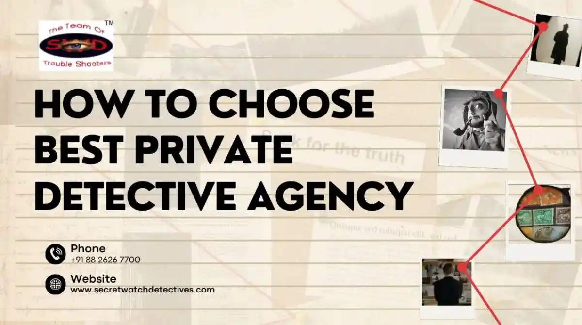 How to Choose Private Detective Agency