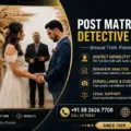 Post Matrimonial Detective in Delhi | Restore Marriage Trust