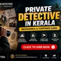 Private Detective in Kerala: Trusted, Confidential & Professional