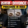 Divorce Procedure in India: Rules, Law, Process and Legal Rights